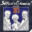 Soothin N Groovin With The 3b' s