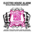 Electro-house Alarm