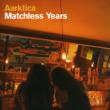 Matchless Years