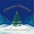 Caroling Caroling: Voices Of Children At Christmas