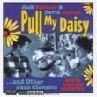 Pull My Daisy & Other Jazz Classics