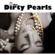 Dirty Pearls