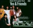Yes & Friends: Owner Of A Lonely Heart