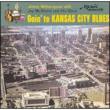 Goin To Kansas City Blues