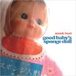 Good Baby`s Sponge Doll