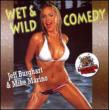 Wet & Wild Comedy