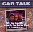 Car Talk: Why You Should Never Listen To Your