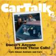 Car Talk: Doesn' t Anyone Screen These Calls