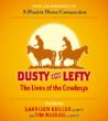 Dusty & Lefty: The Lives Of The Cowboys