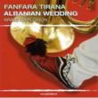Albanian Wedding: Brass Explosion