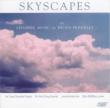 Skyscapes, Arias And Interludes, Etc: Da Capo Chamber Players Pro Arte Sq Etc
