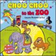 Choo Choo To The Zoo