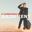 A Caminhada De Julio Reny