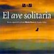 El Ave Solitaria