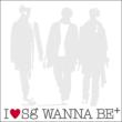 I Love Sg Wanna Be+