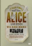 ALICE LIVE 2001 WE ARE HERE at z[
