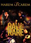 Raw & Rare