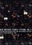 Acid Mothers Temple Festival: Vol.5