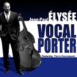 Vocal Porter