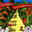 Latin American Journey: Duo Turgeon