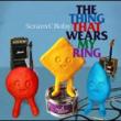 The Thing That Wears My Ring