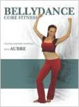 Bellydance Core Fitness: Pilates Inspired Workout
