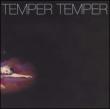 Temper Temper