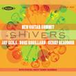 New Guitar Summit 2: Shivers