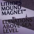 Mound Magnet: Vol.2: Elevations Above Sea Level