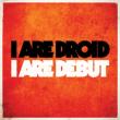 I Are Debut