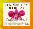 Ten Minutes To Relax: Peaceful Retreat