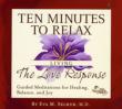 Ten Minutes To Relax: Living The Love Response