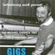 Gigs: Introducing Mick Garrett