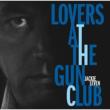 Lovers At The Gun Club