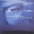 Conspirare -Very Best Of