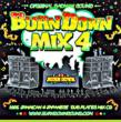 Burn Down Mix 4
