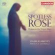 Spotless Rose -Hymns to The Virgin Mary : Bruffy / Phoenix Choral