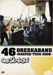 46 ORESKABAND -WARPED TOUR 2008-