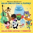 Baby Loves Salsa: For Kittens & Puppies