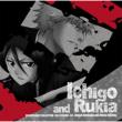 Bleach Beat Collection 4th Session:04 -Ichigo Kurosaki And Rukia Kuchiki-