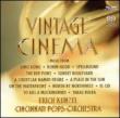 Vintage Cinema: Kunzel / Cincinnati Pops O