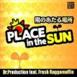 ẑꏊ -PLACE IN THE SUN-