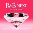 R&B Next Mixed By Dj Shuzo