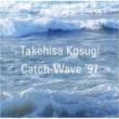 Catch Wave 97