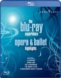 The Blu-ray Experience -Opera & Ballet Highlights