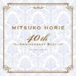 Mitsuko Horie 40th Anniversary Best
