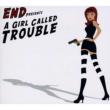 Girl Called Trouble