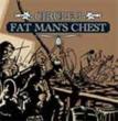 Fat Man' s Chest