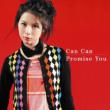 Can Can/Promise You