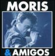 Moris & Amigos